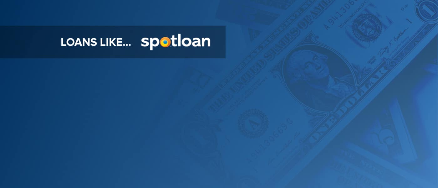 loans like spotloan