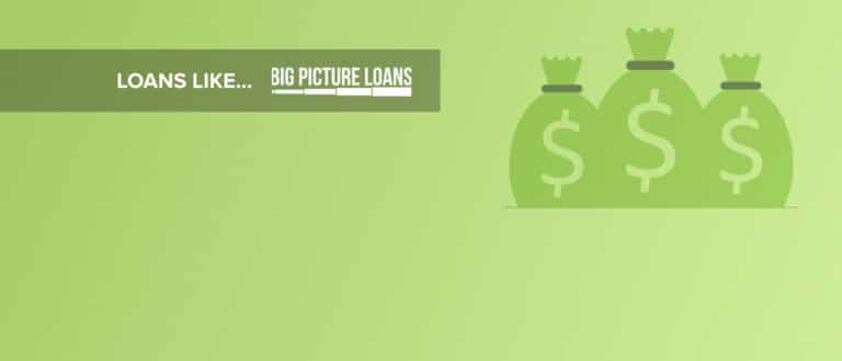 Loans like Big Picture Loans®
