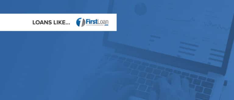 Loans Like First Loan®