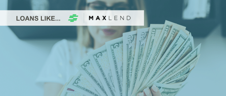 Loans like maxlend®