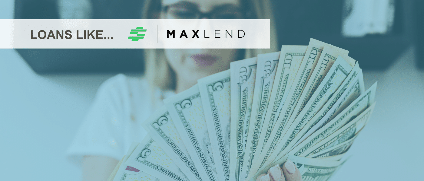 loans like maxlend