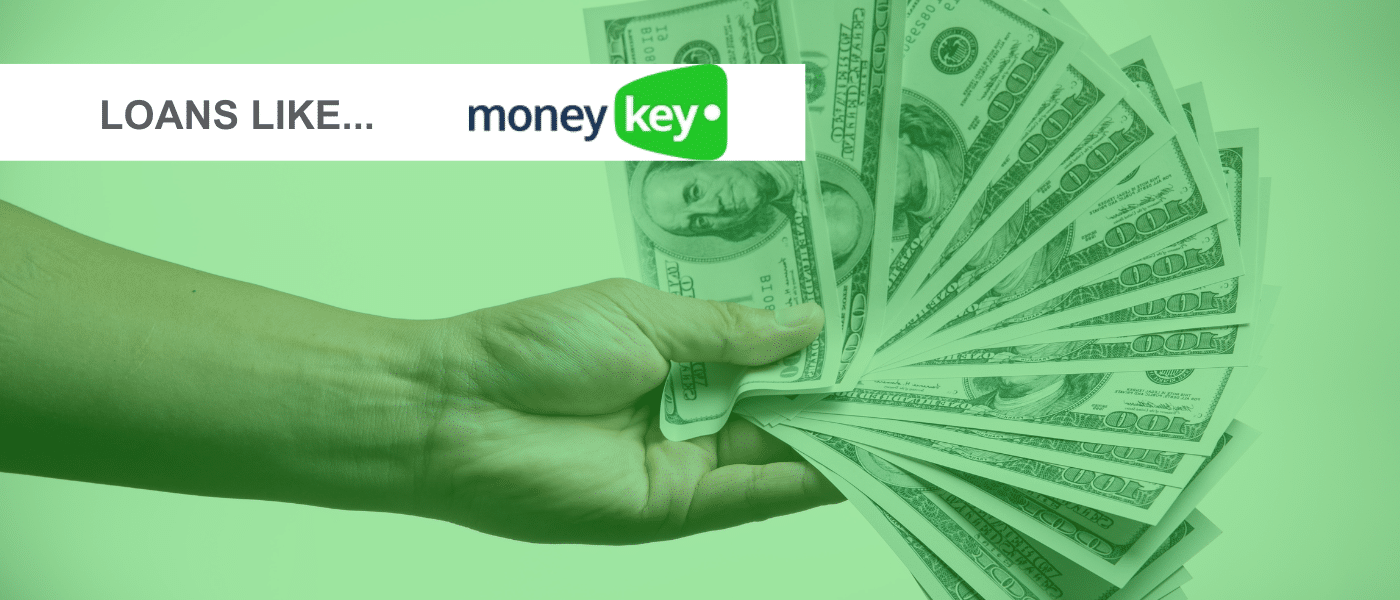 loans like moneykey