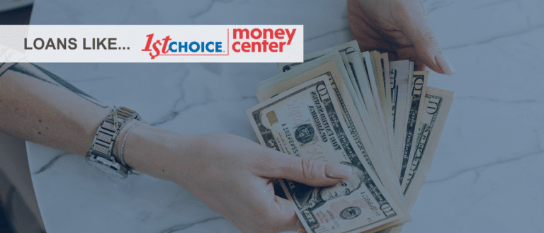Loans like 1st choice money center®