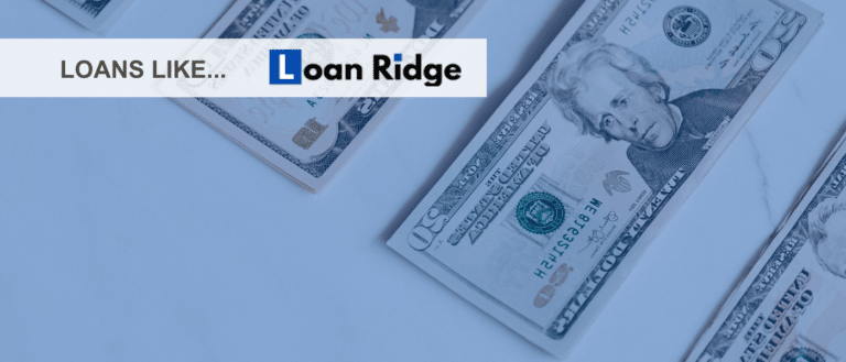 Loans like loan ridge®