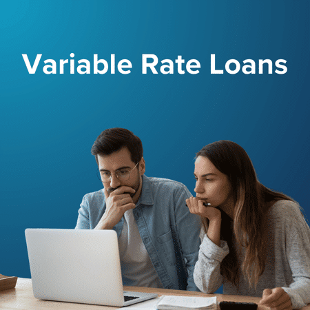 Variable Rate Loans