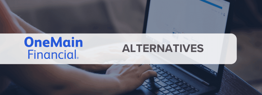 OneMain Financial Alternatives